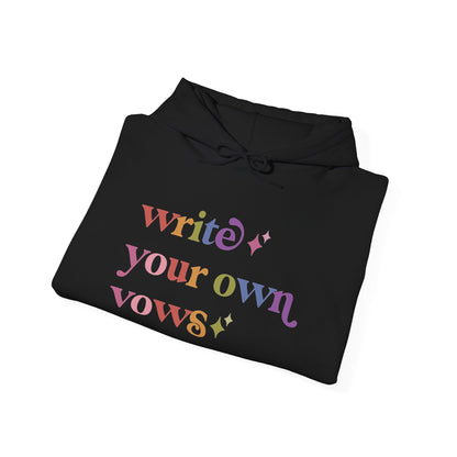 Write Your Own Vows Hoodie