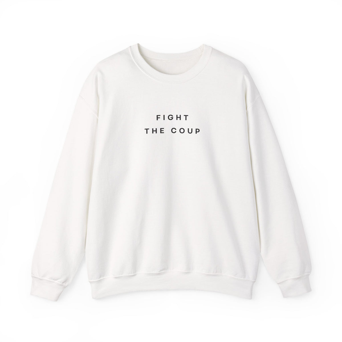 Fight the Coup Sweatshirt