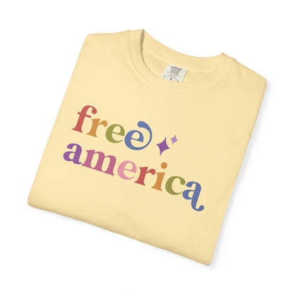 Free America Care & Resist rainbow Comfort Colors tee