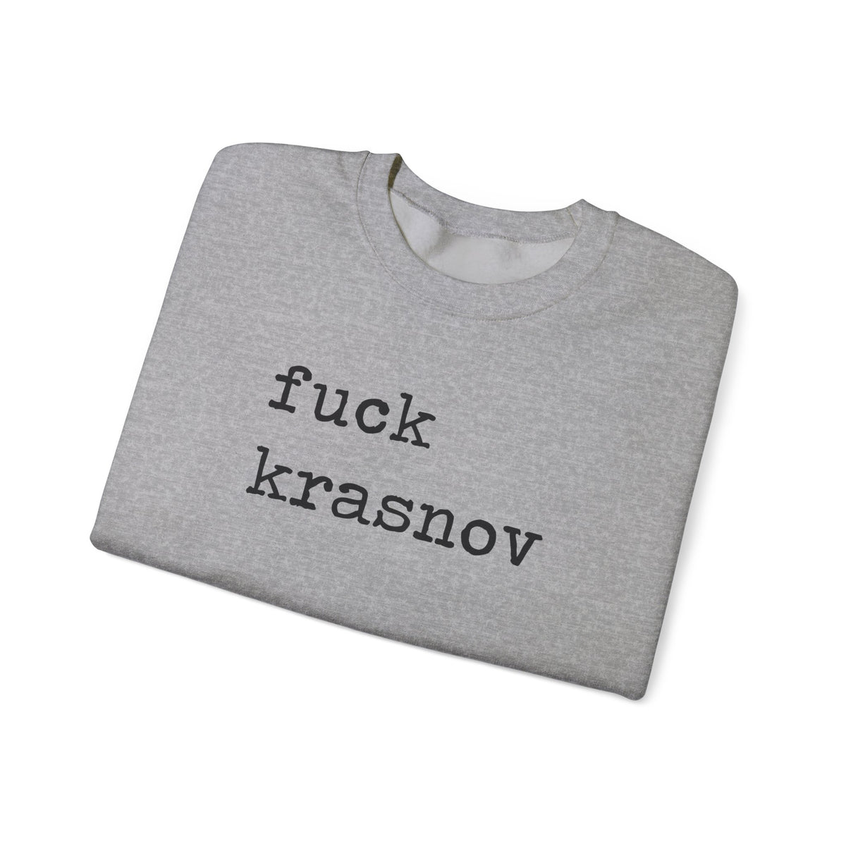 Fuck Krasnov Sweatshirt