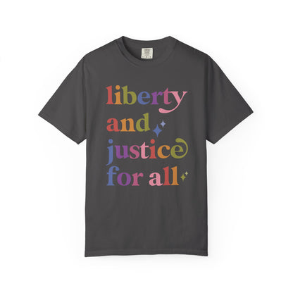 Liberty and Justice for All Care & Resist rainbow Comfort Colors tee