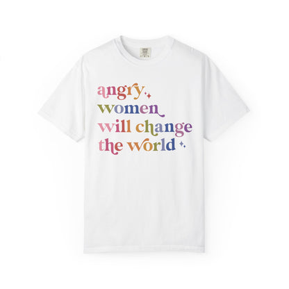 Angry Women Will Change the World Comfort Colors Unisex T-Shirt