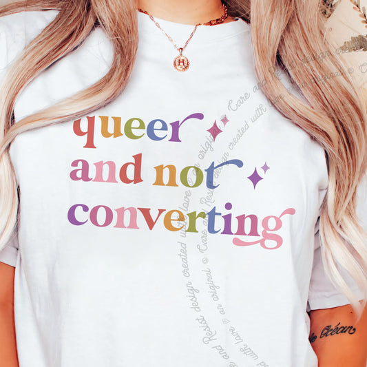 Queer and not Converting Care & Resist progressive t-shirt in White