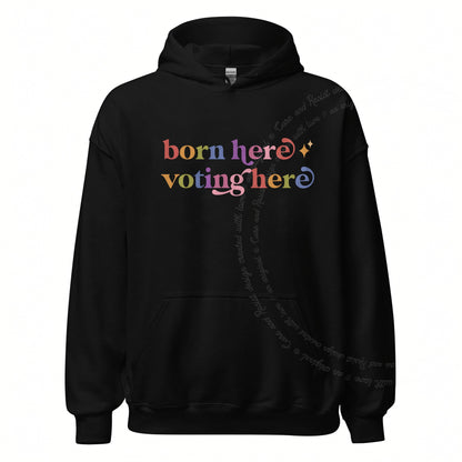 Born Here Voting Here Care & Resist Gildan hoodie in Black