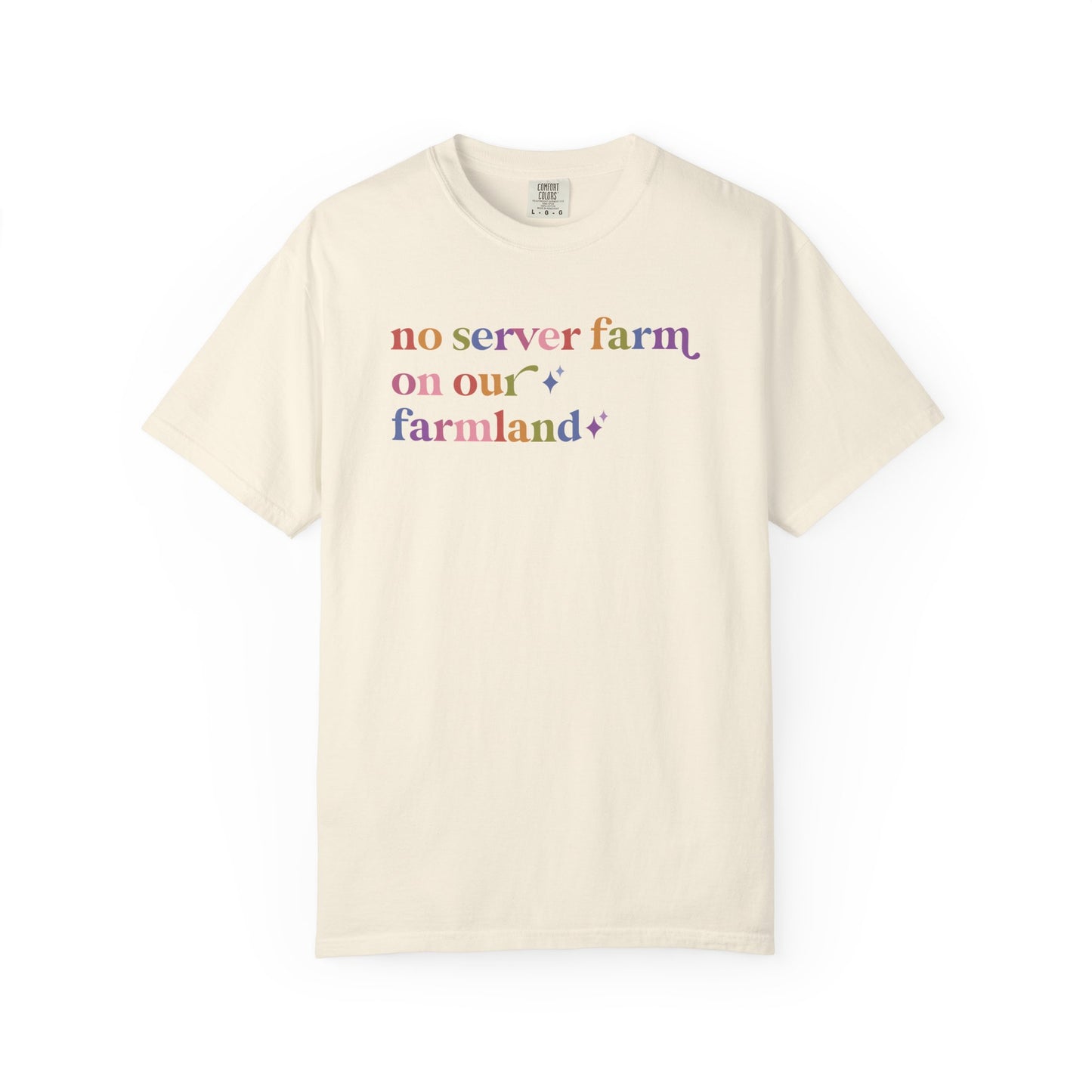 No Server Farm on Our Farmland Comfort Colors Unisex T-Shirt