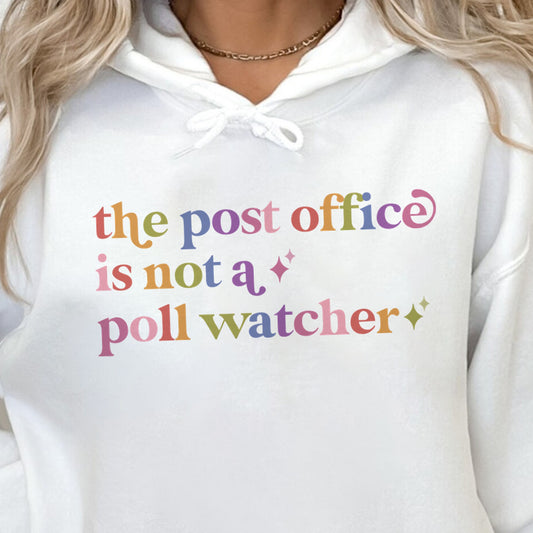 The Post Office is not a Poll Watcher Care & Resist Gildan hoodie in White