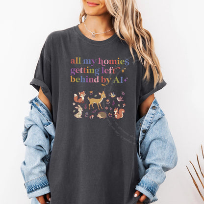 All My Homies Getting Left Behind By AI Care & Resist rainbow Comfort Colors tee, Graphite