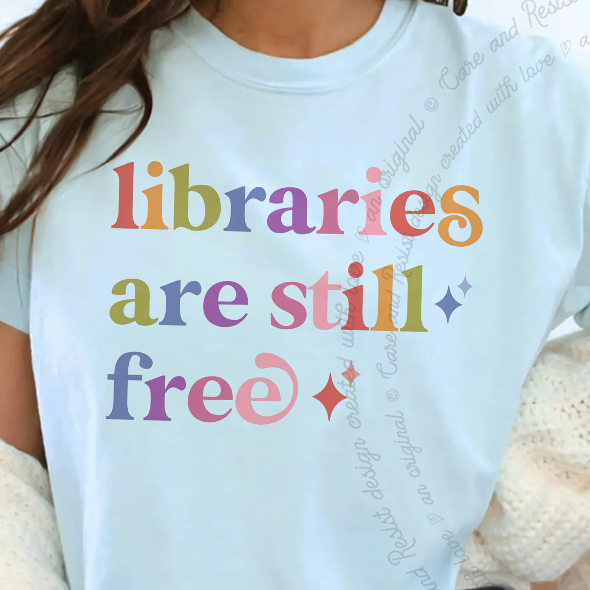 Libraries are Still Free Care & Resist progressive t-shirt in Chambray