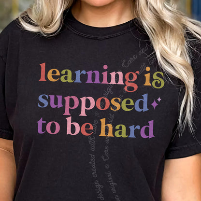 Learning is Supposed to Be Hard Care & Resist progressive t-shirt in Black