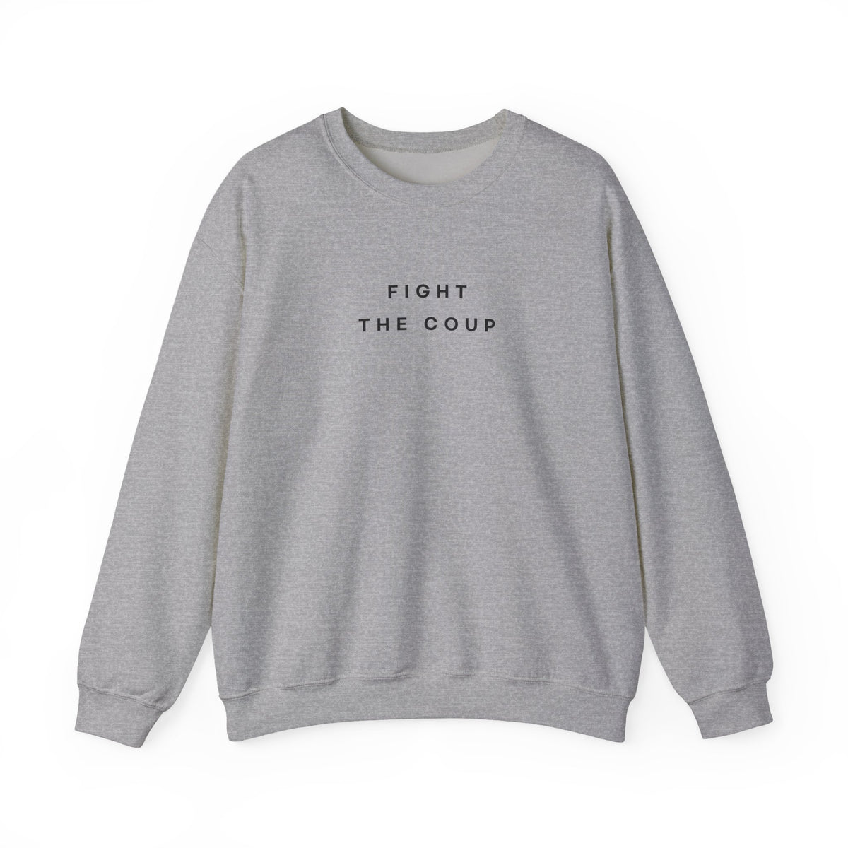 Fight the Coup Sweatshirt