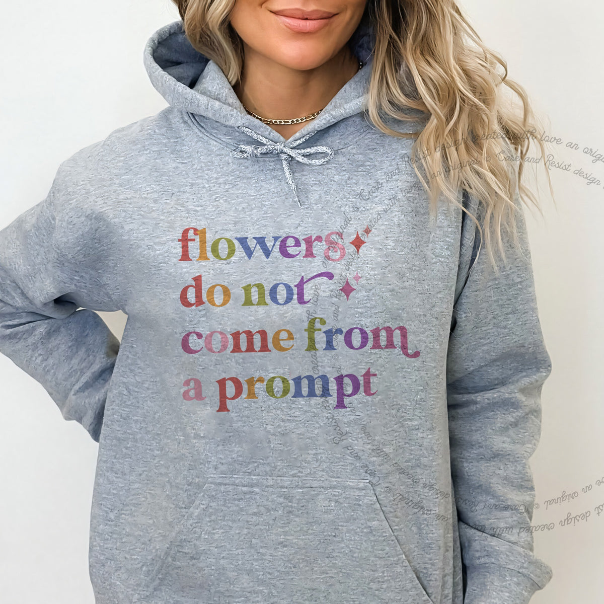 Flowers Do not Come From a Prompt Care & Resist Gildan hoodie in Sport Grey