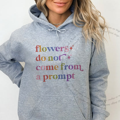 Flowers Do not Come From a Prompt Care & Resist Gildan hoodie in Sport Grey