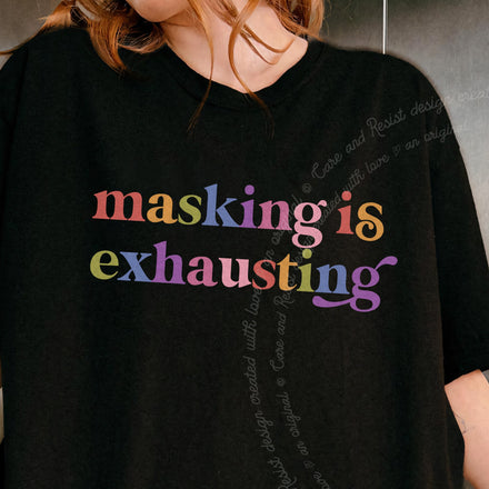 Masking is Exhausting Comfort Colors Unisex T-Shirt