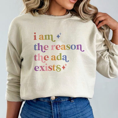 I Am the Reason the Ada Exists Care & Resist Gildan crewneck sweatshirt in Sand