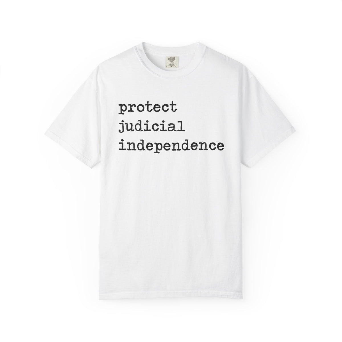 Protect Judicial Independence Comfort Colors Unisex T-Shirt