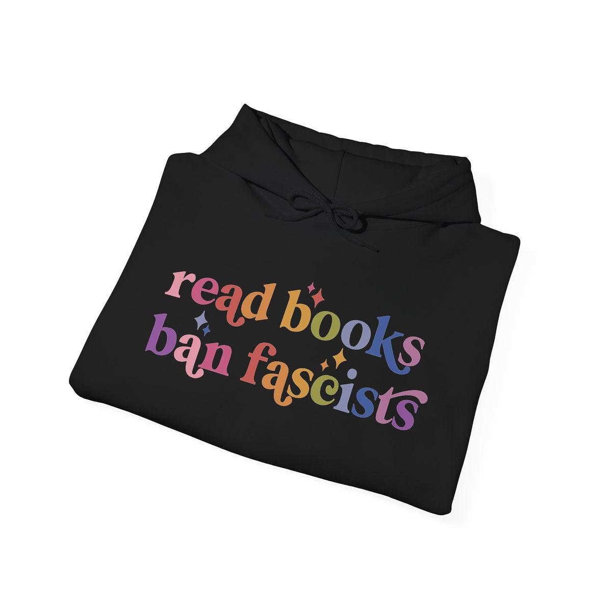 Read Books Ban Fascists Hoodie