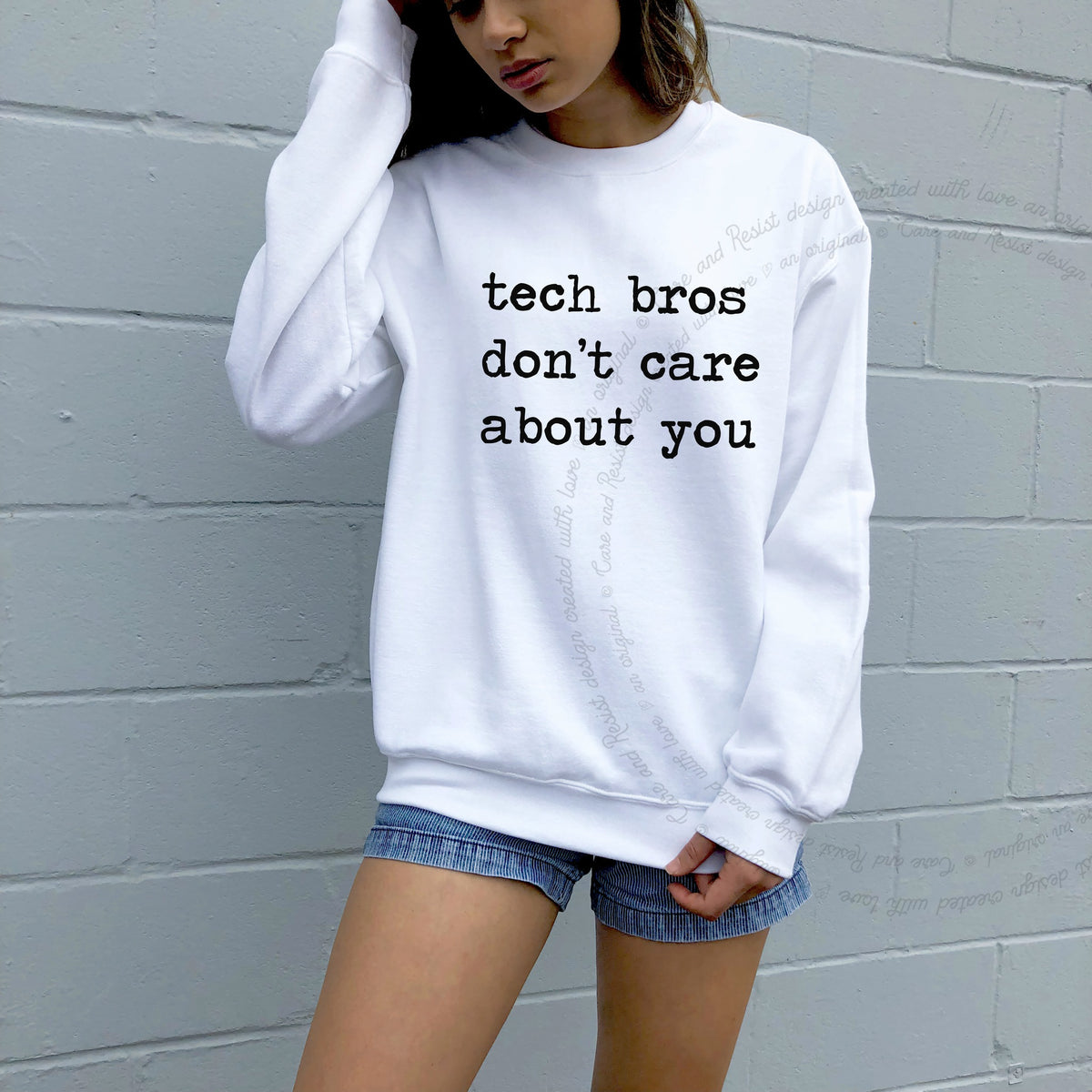 Tech Bros Don't Care About You Care & Resist Gildan crewneck sweatshirt in White
