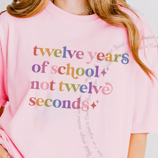 Twelve Years of School not Twelve Seconds Care & Resist progressive t-shirt in Blossom