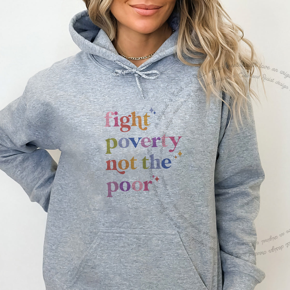 Fight Poverty Not the Poor Care & Resist Gildan hoodie in Sport Grey