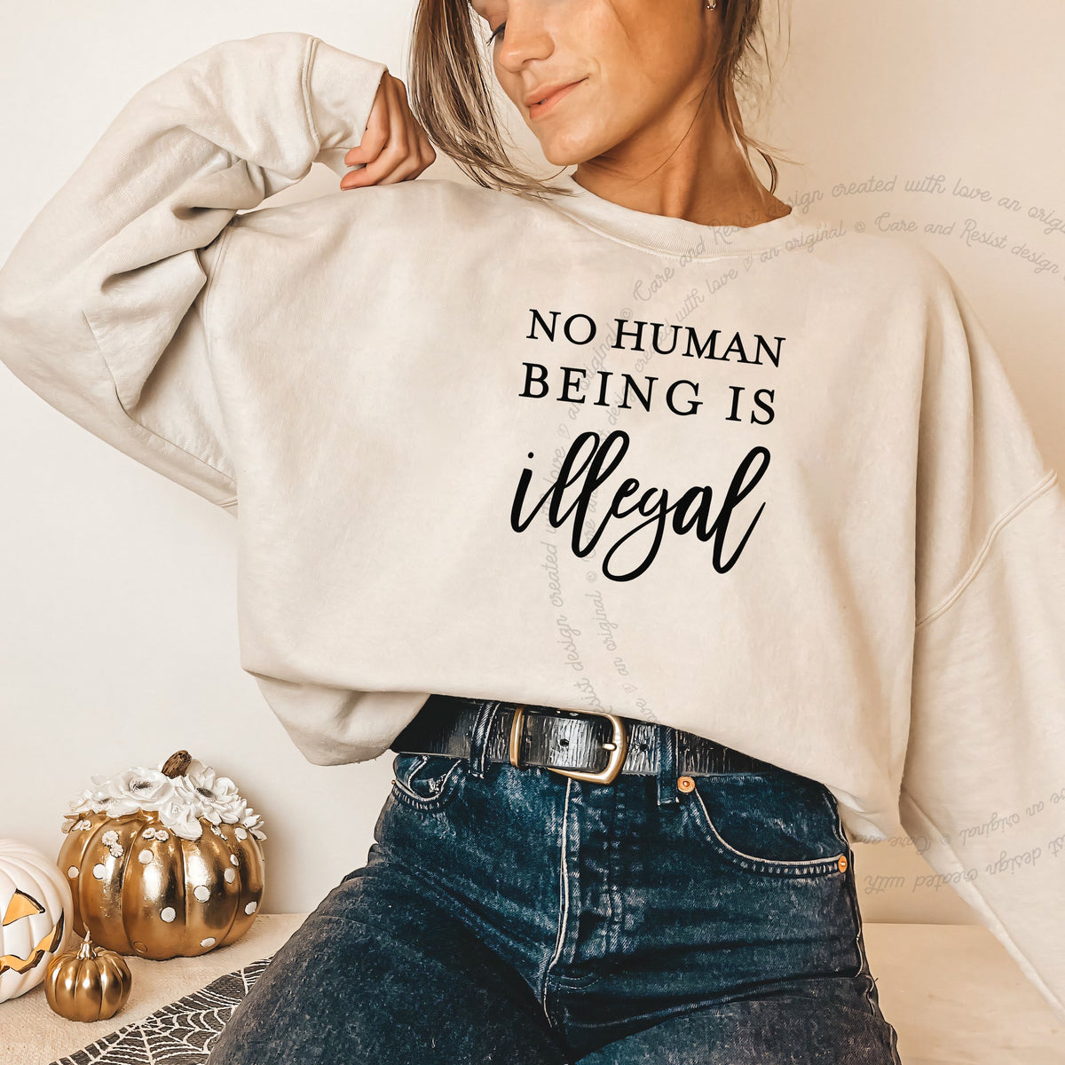 No Human Being Is Illegal Care & Resist Gildan crewneck sweatshirt in Sand