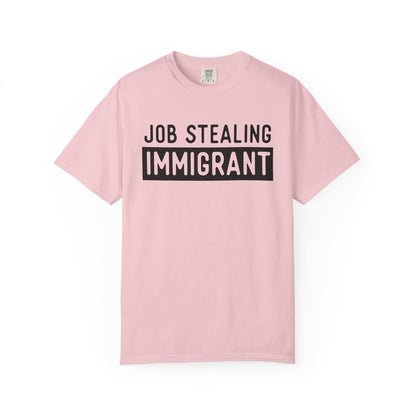 Job Stealing Immigrant Block Comfort Colors Unisex T-Shirt