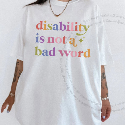 Disability is not a Bad Word Care & Resist rainbow Comfort Colors tee, White