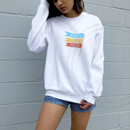 Reunite Separated Families Flags Care & Resist Gildan crewneck sweatshirt in White