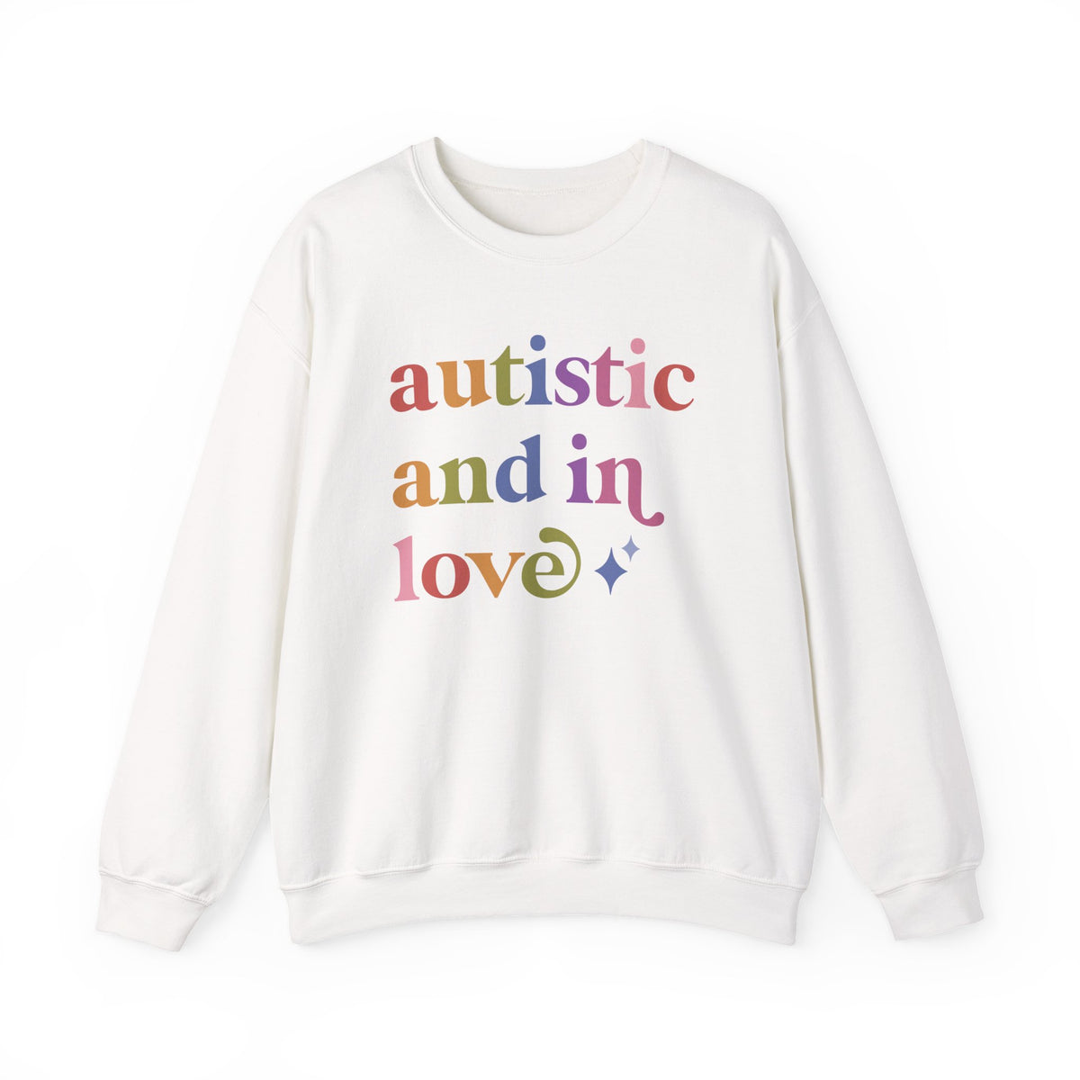 Autistic and in Love Sweatshirt