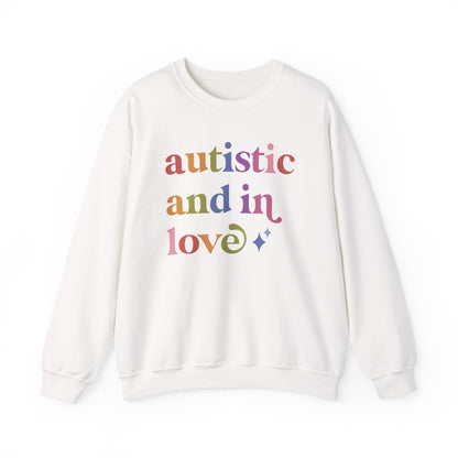 Autistic and in Love Sweatshirt