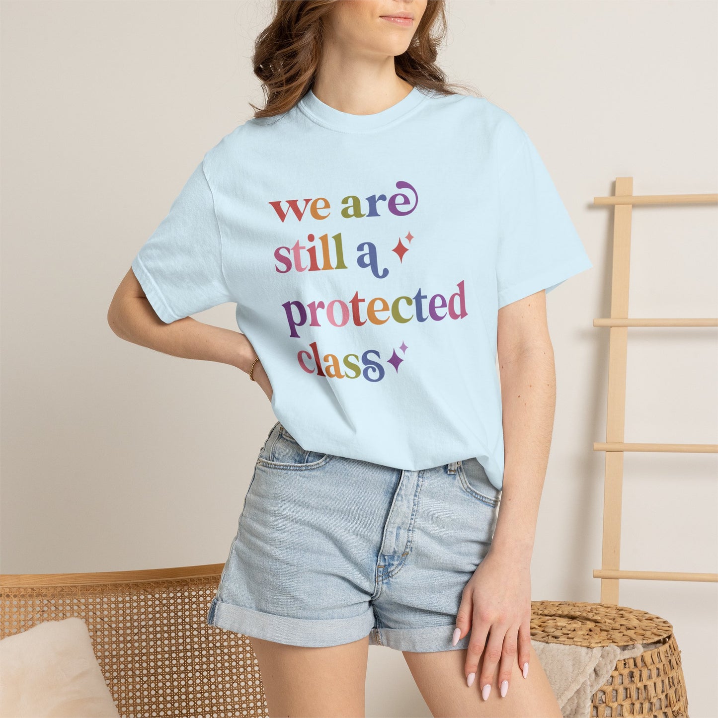We are Still a Protected Class Comfort Colors Unisex T-Shirt