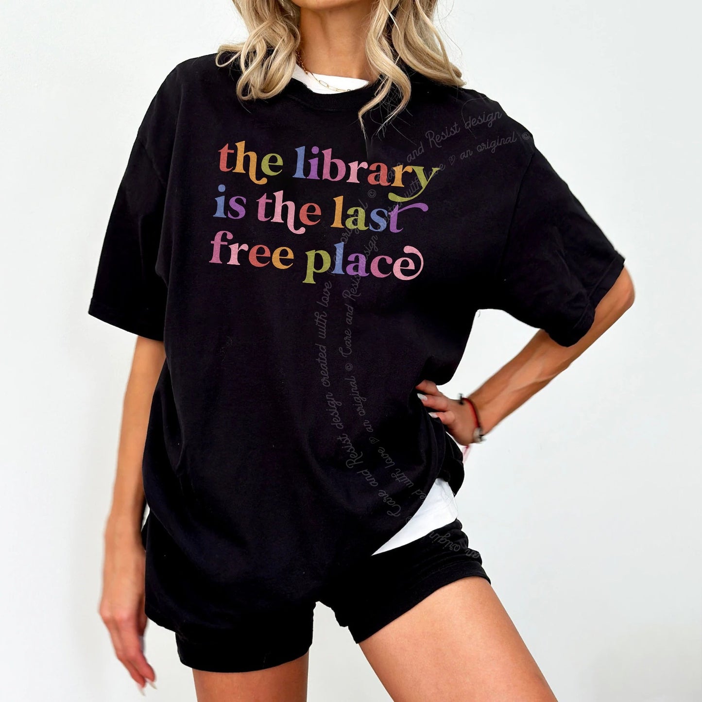 The Library is the Last Free Place Care & Resist rainbow tee