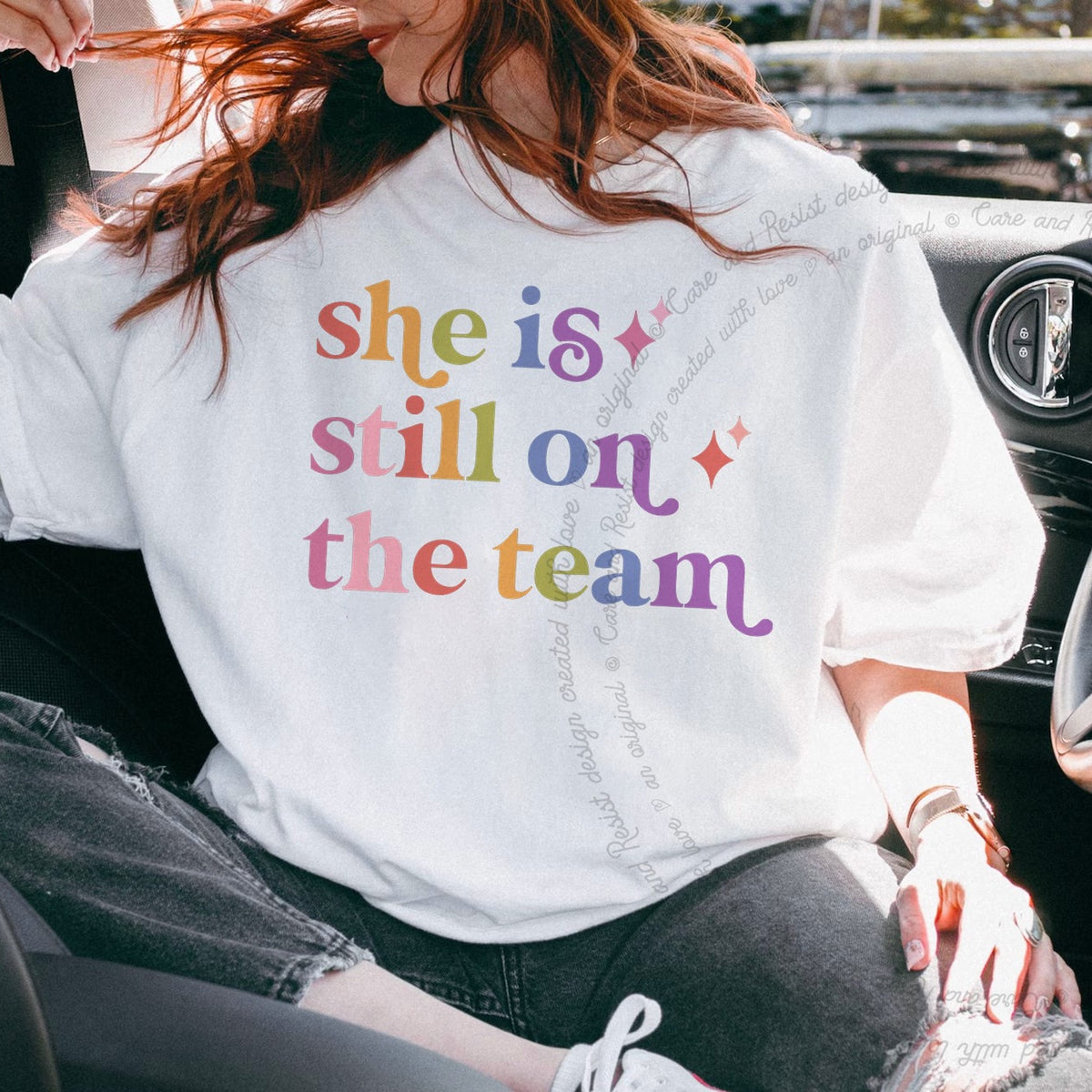 She is Still on the Team Care & Resist progressive t-shirt in White