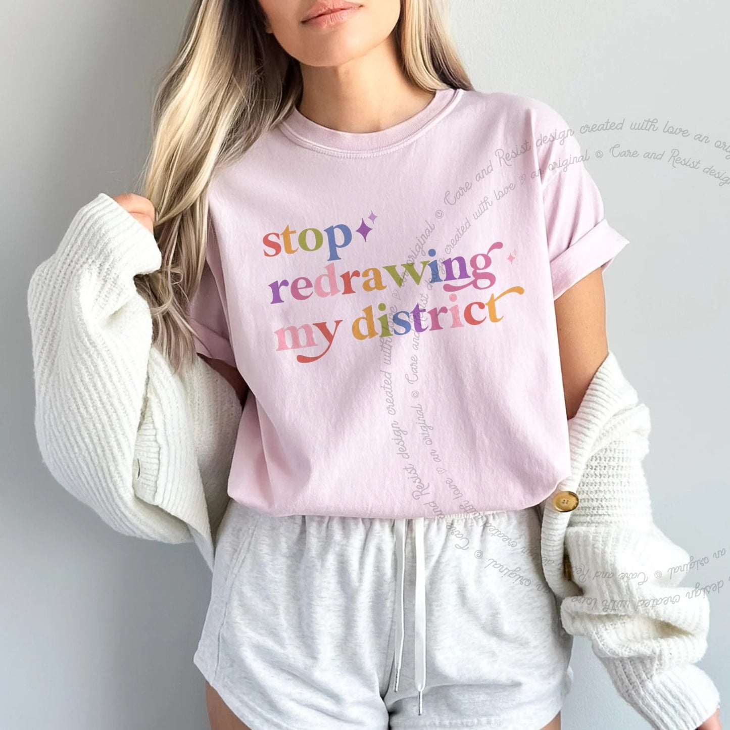 Stop Redrawing My District Care & Resist rainbow Comfort Colors tee, Blossom