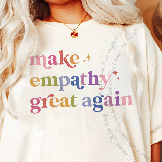 Make Empathy Great Again Care & Resist progressive t-shirt in Ivory