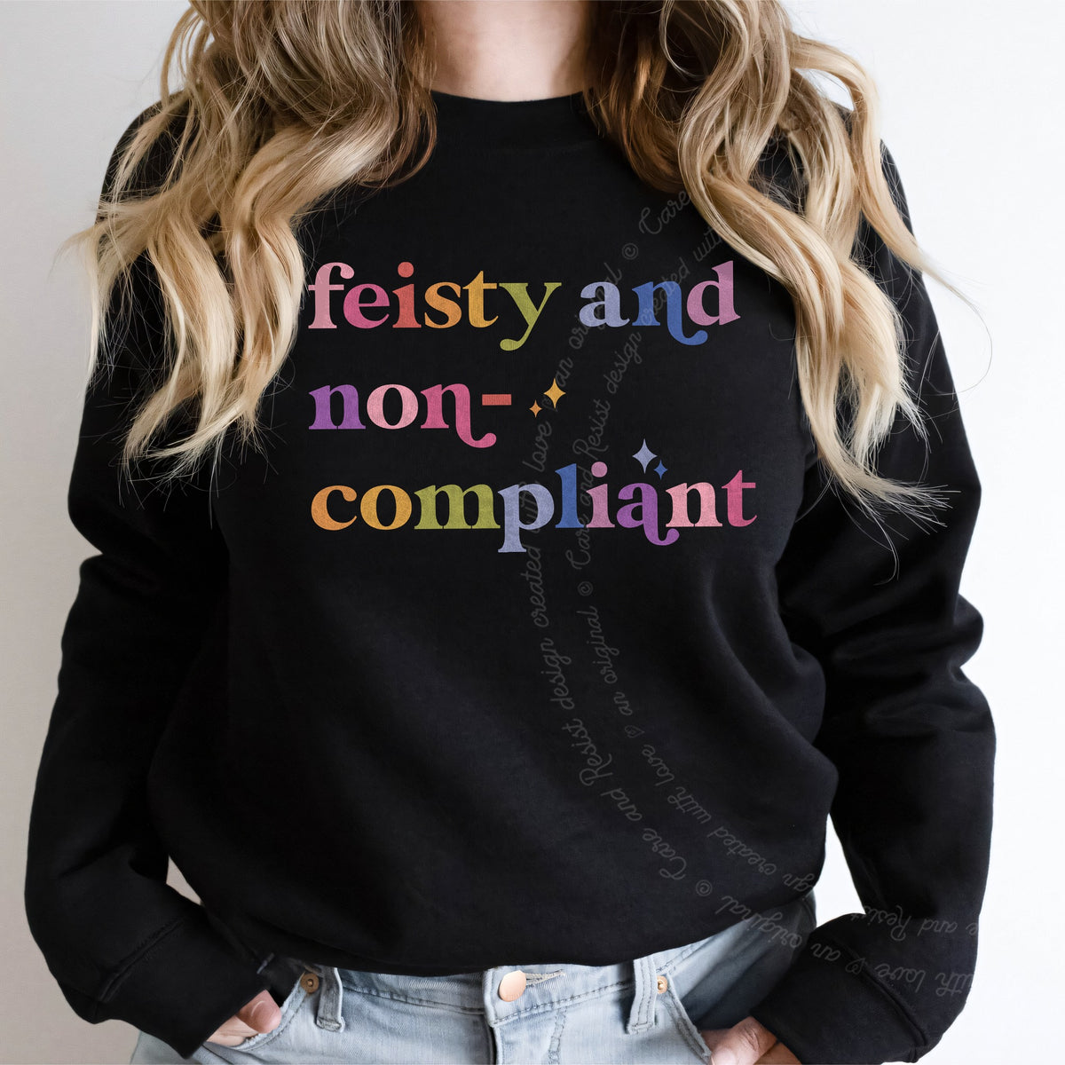 Feisty and Non-compliant Care & Resist Gildan crewneck sweatshirt in Black