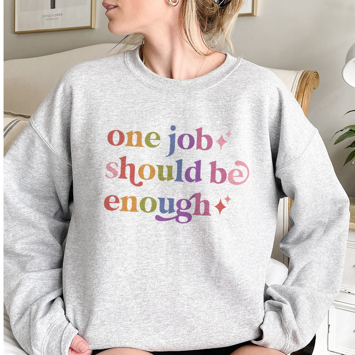 One Job Should Be Enough Care & Resist Gildan crewneck sweatshirt in Sport Grey
