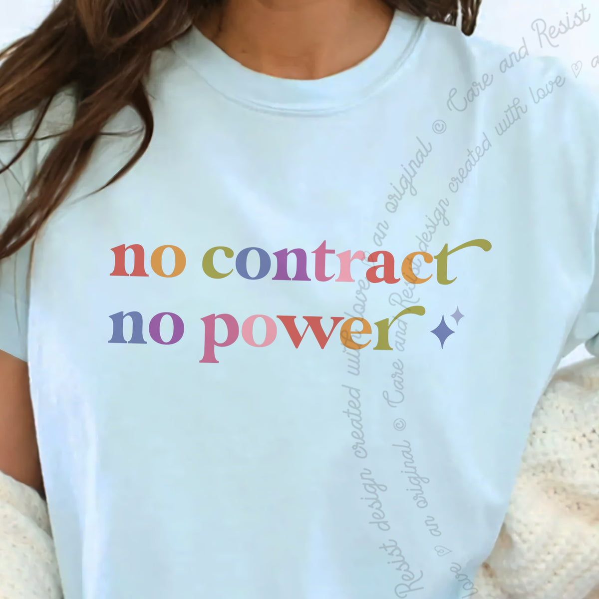 No Contract No Power Care & Resist progressive t-shirt in Chambray
