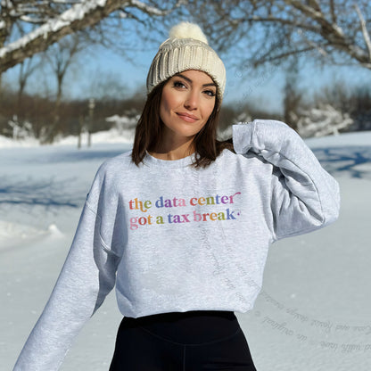 The Data Center Got a Tax Break Care & Resist Gildan crewneck sweatshirt in Sport Grey