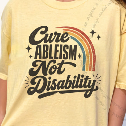 Cure Ableism not Disability Badge Care & Resist progressive t-shirt in Banana