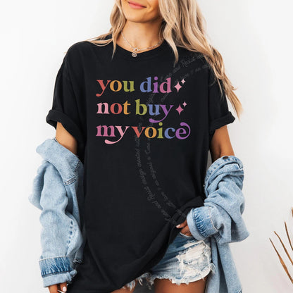 You Did not Buy My Voice Care & Resist rainbow Comfort Colors tee, Black
