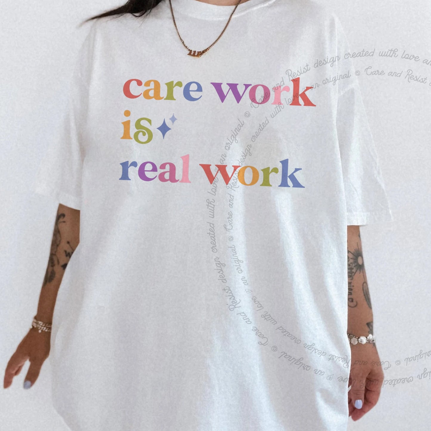Care Work is Real Work Care & Resist rainbow Comfort Colors tee, White