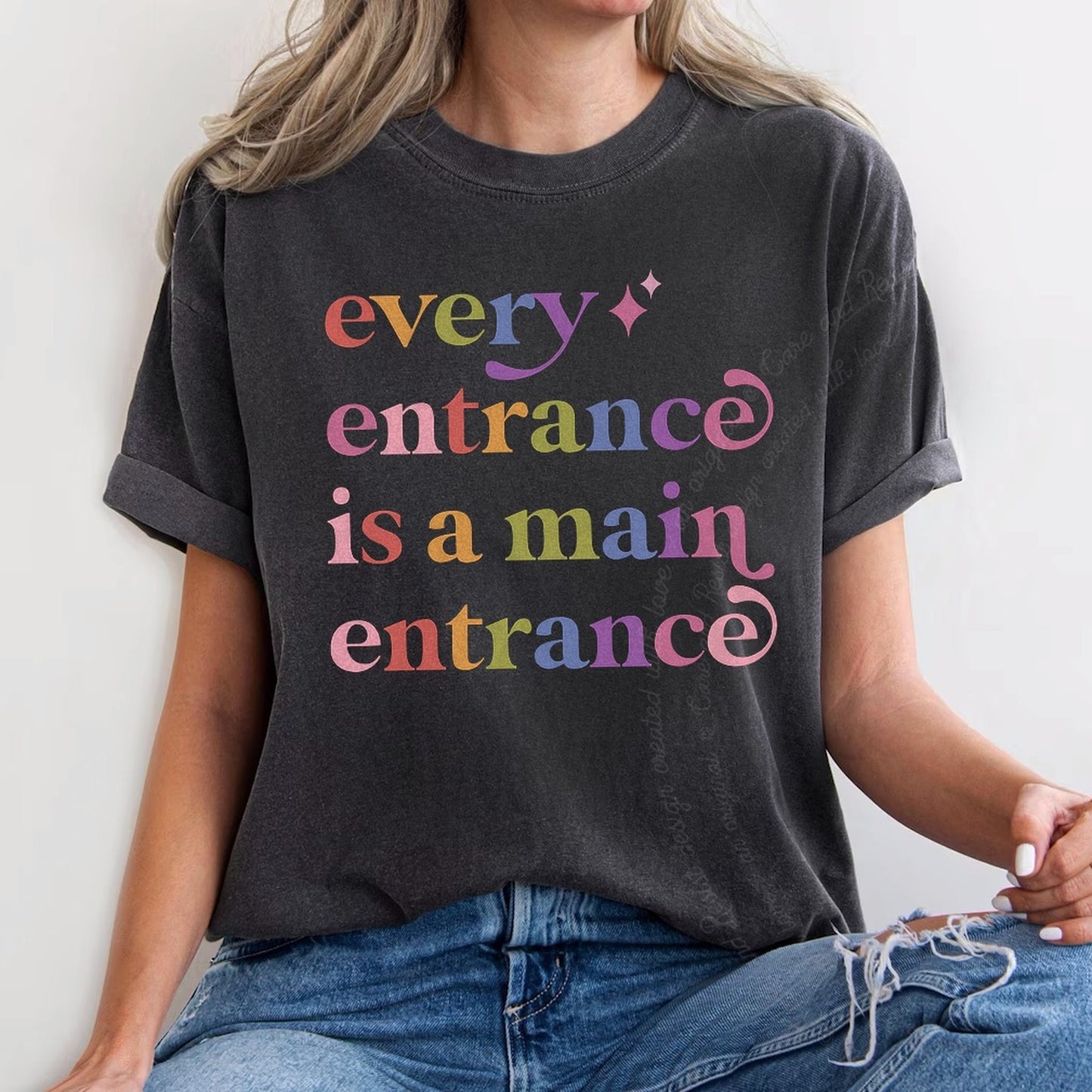 Every Entrance is a Main Entrance Care & Resist rainbow tee