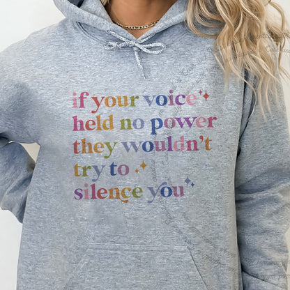 If Your Voice Held No Power They Wouldn't Try to Silence You Care & Resist Gildan hoodie in Sport Grey