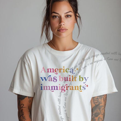 America Was Built By Immigrants Comfort Colors T-Shirt