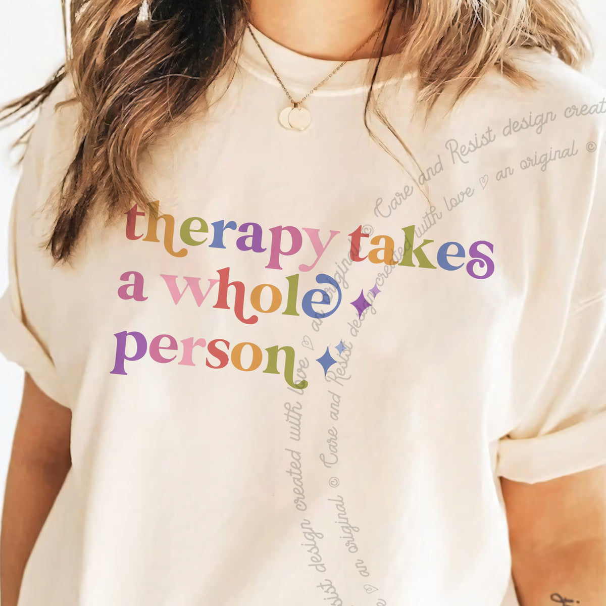 Therapy Takes a Whole Person Care & Resist progressive t-shirt in Ivory