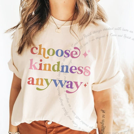 Choose Kindness Anyway Care & Resist rainbow Comfort Colors tee, Ivory