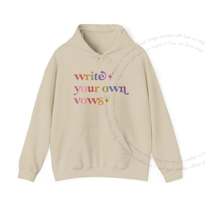 Write Your Own Vows Care & Resist Gildan hoodie in Sand