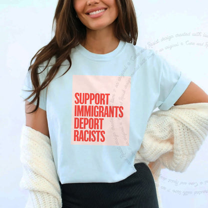 Support Immigrants Deport Racists Care & Resist progressive t-shirt in Chambray