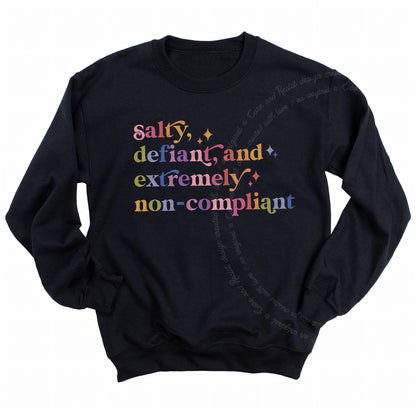 Salty, Defiant, and Extremely Non-compliant Care & Resist Gildan crewneck sweatshirt in Black
