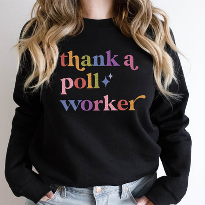 Thank a Poll Worker Care & Resist Gildan crewneck sweatshirt in Black